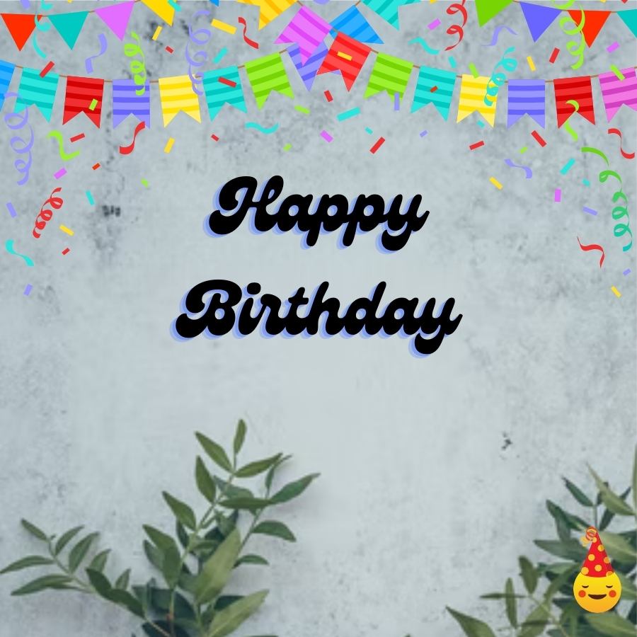 happy birthdays