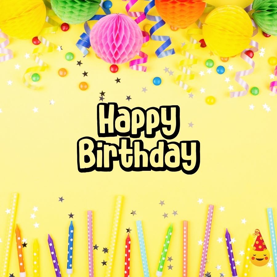 happy birthday happy birthday happy birthday happy birthday to you